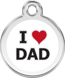 Enamel  Pet Tag - I Love Dad