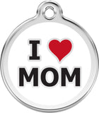Enamel  Pet Tag - I Love Mom