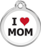 Enamel  Pet Tag - I Love Mom