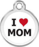 Enamel  Pet Tag - I Love Mom